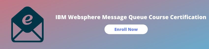 IBM Websphere Message Queue Online Training