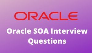 Oracle SOA Interview Questions