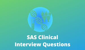 SAS Clinical Interview Questions