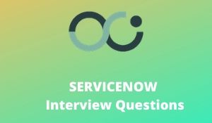SERVICENOW Interview Questions
