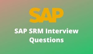 SAP SRM Interview Questions