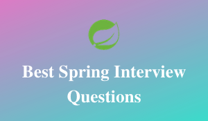 Spring Interview Questions