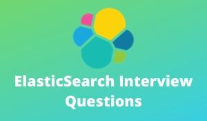 ElasticSearch Interview Questions