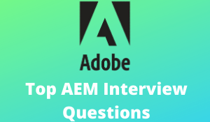 AEM Interview Questions