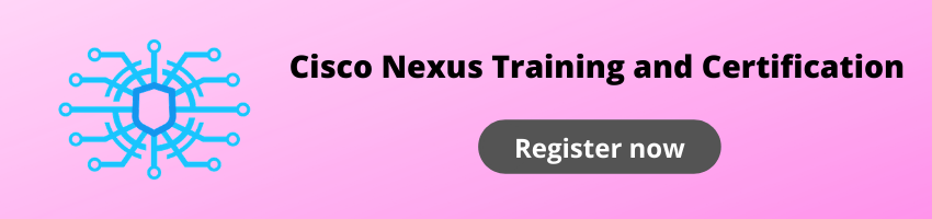 Cisco Nexus Training