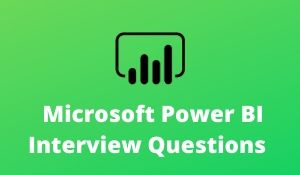 Power BI Interview Questions