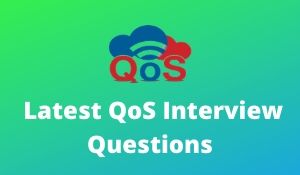QoS Interview Questions