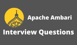 Apache ambari Interview Questions