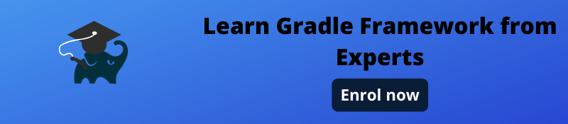 Learn Gradle Framework from Experts