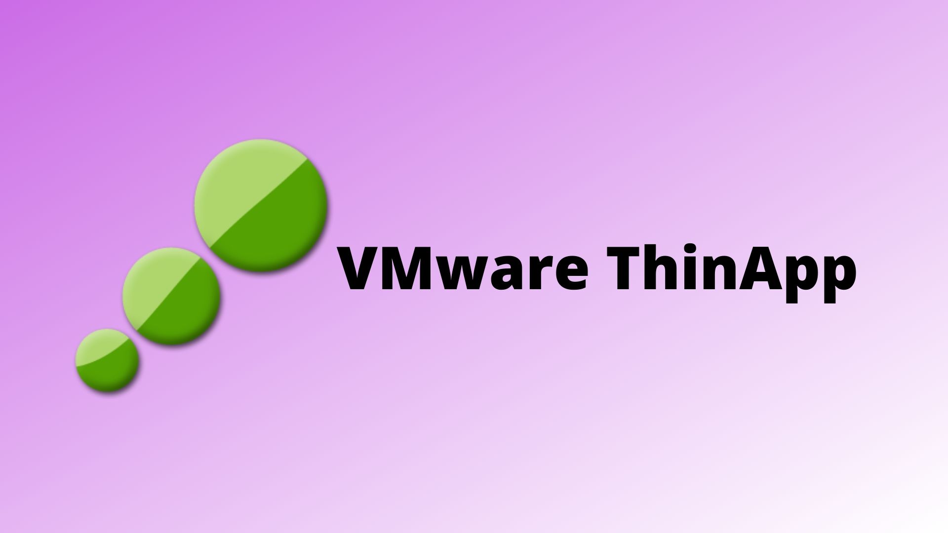 VMware ThinApp