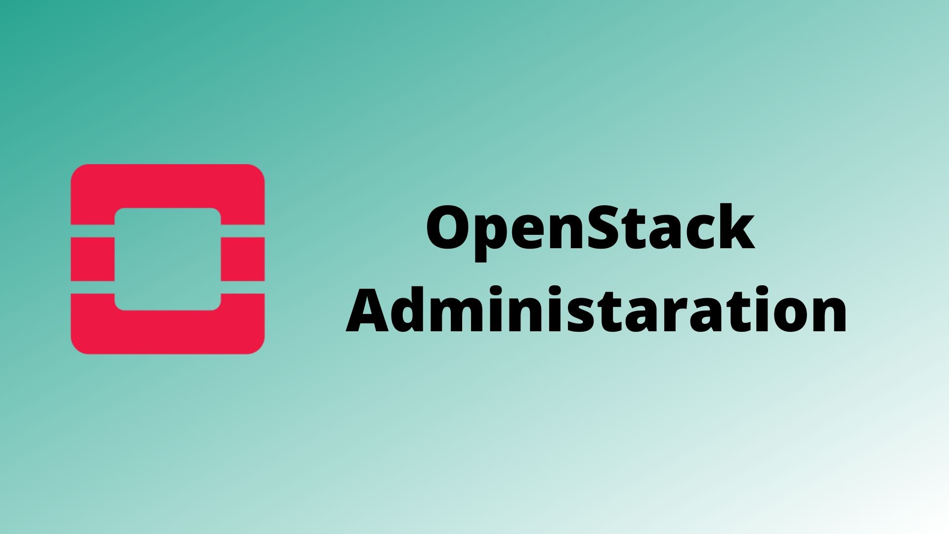 OpenStack Administration Training