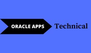 ORACLE APPS TECHNICAL