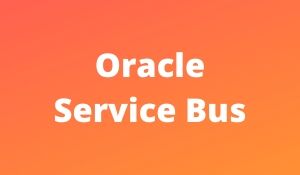 Oracle Service Bus