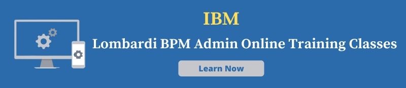 IBM LOMBARDI BPM ADMIN TRAINING