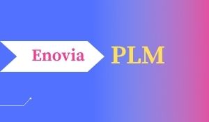 Enovia PLM Training