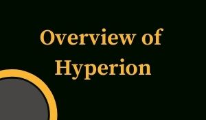 Overview of Hyperion