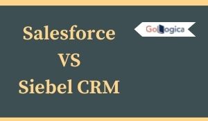 Salesforce VS Siebel CRM
