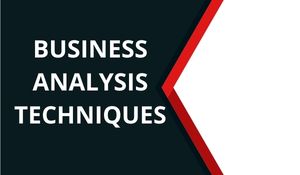 Top 11 Most Effective Business Analysis Techniques