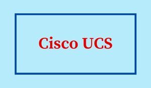 Cisco UCS ADMIN TRAINING