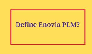 Define Enovia PLM