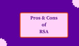 Pros & Cons of RSA