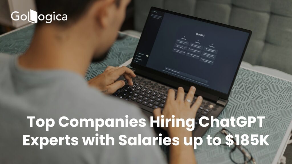 Top Companies Hiring ChatGPT Experts with Salaries up to $185K