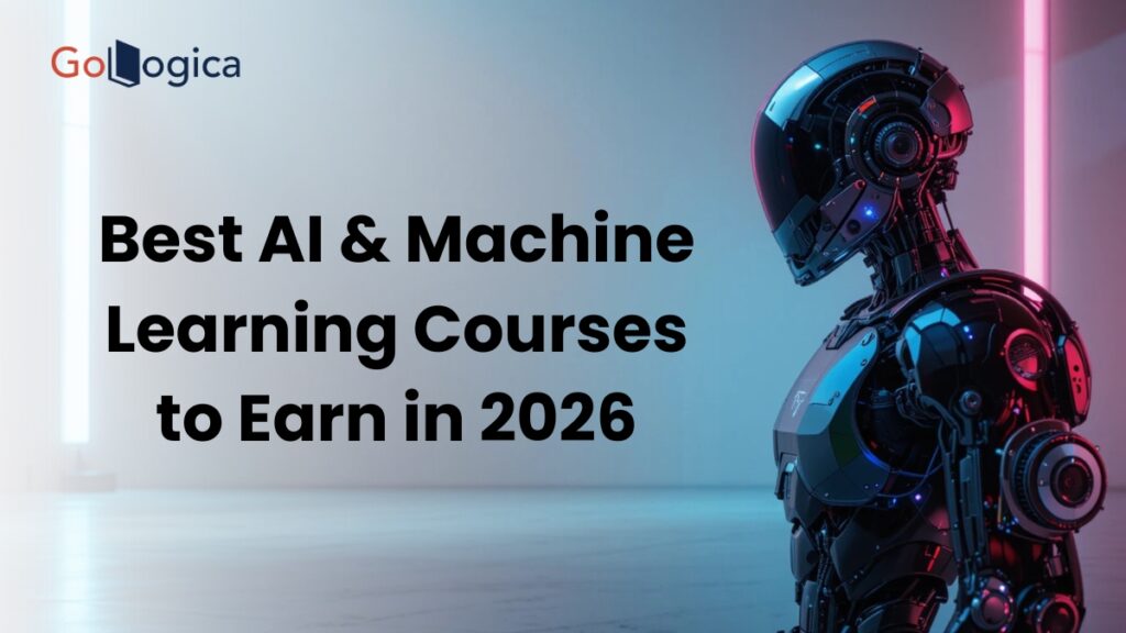 Best AI & Machine Learning Courses to Earn in 2026