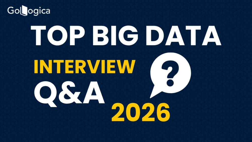Top Big Data Interview Q&A in 2026