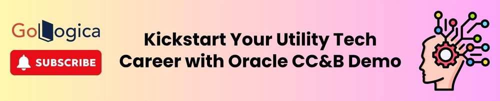 Kickstart Your Utility Tech Career with Oracle CC&B Demo