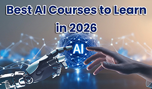 Best AI Courses to Learn in 2026
