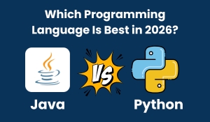 Java vs Python: Which Programming Language Is Best in 2026?