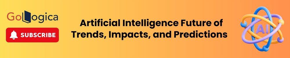 Artificial Intelligence Future of Trends, Impacts, and Predictions