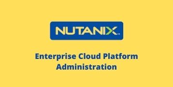 Nutanix Enterprise Cloud Platform Administration Training