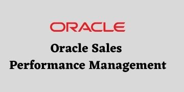 Oracle SPM (Sales Performance Management) Training 