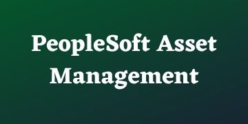 PeopleSoft Asset Management Training