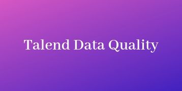 Talend Data Quality Training