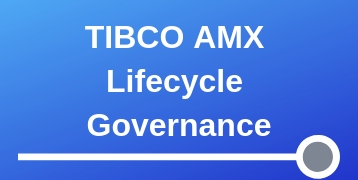 TIBCO AMX Lifecycle Governance Training